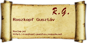 Roszkopf Gusztáv névjegykártya
